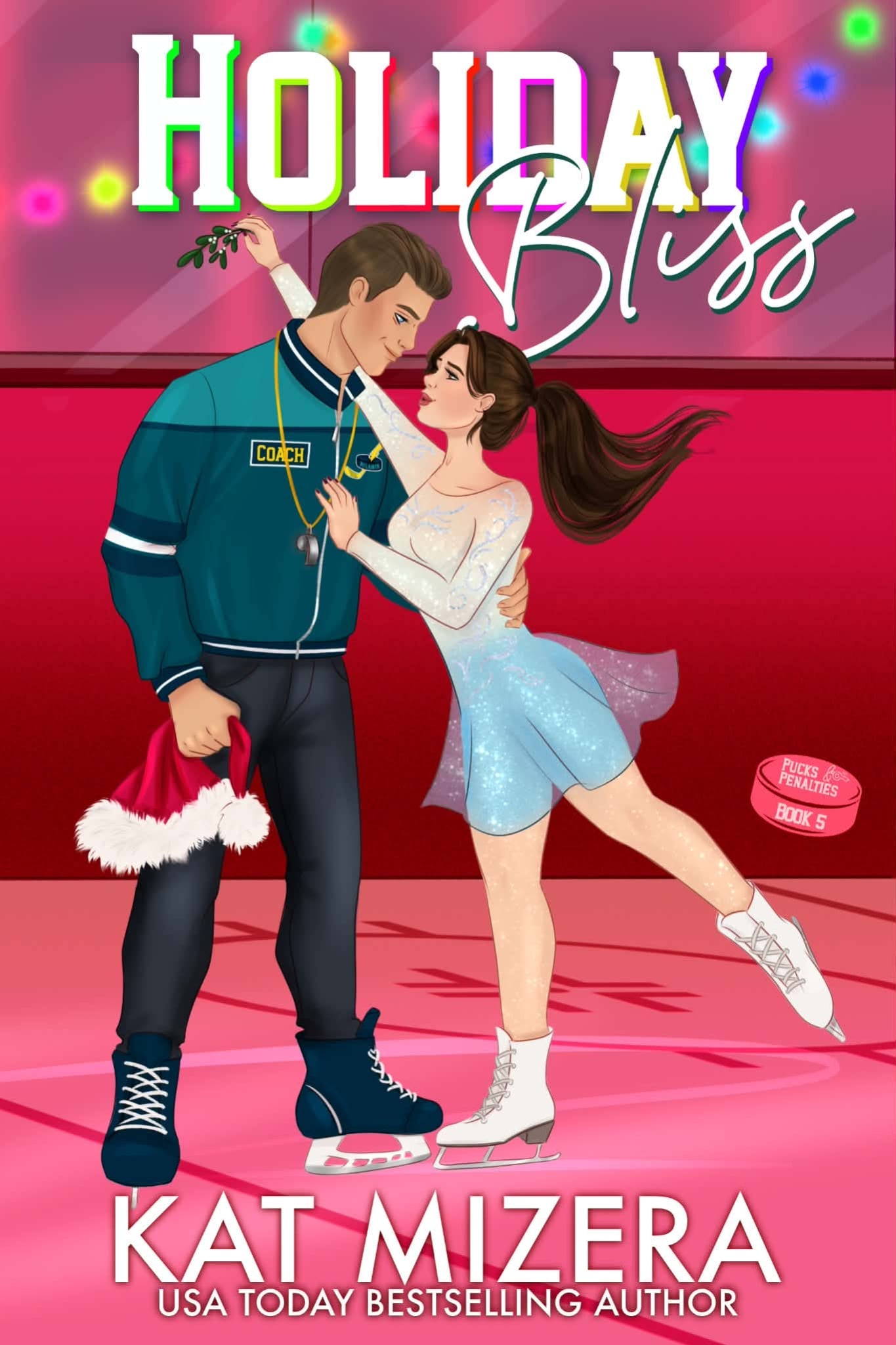 Holiday Bliss (Pucks & Penalties Book 5)