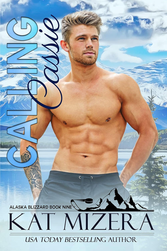 Calling Cassie (Alaska Blizzard Book 9)
