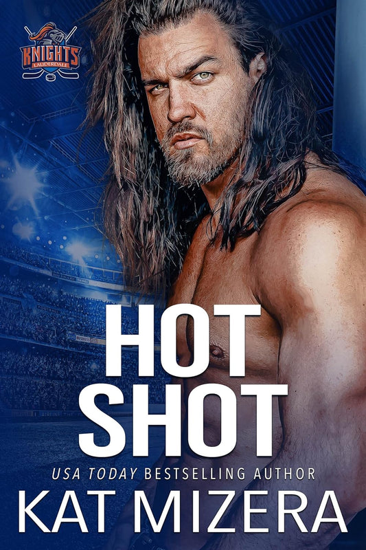 Hot Shot (Lauderdale Knights Book 4)