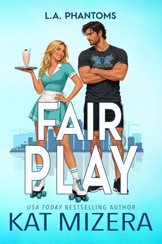 Fair Play (L.A. Phantoms Book 7)