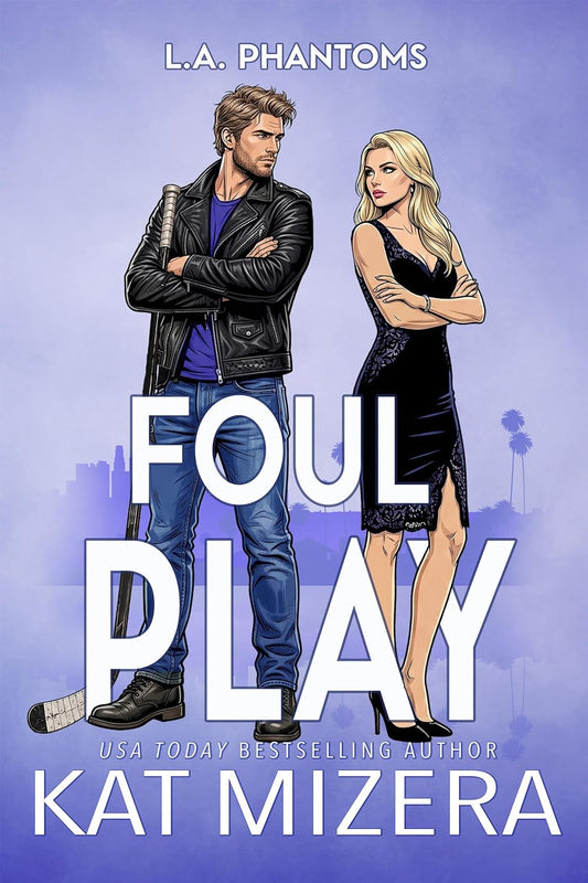 Foul Play (L.A. Phantoms Book 3)