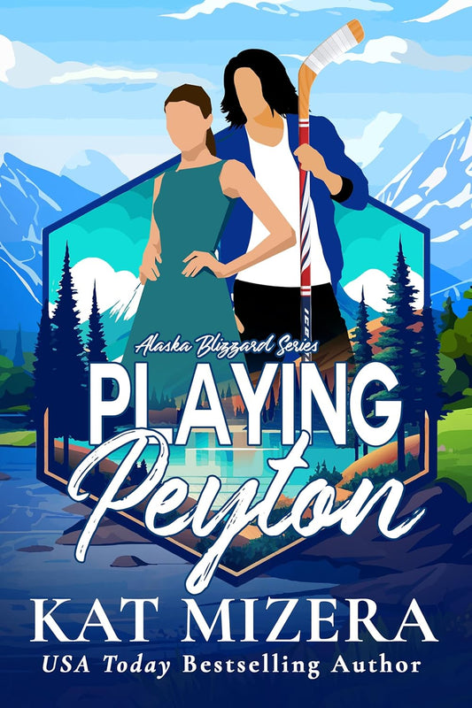 Playing Peyton (Alaska Blizzard Book 10)