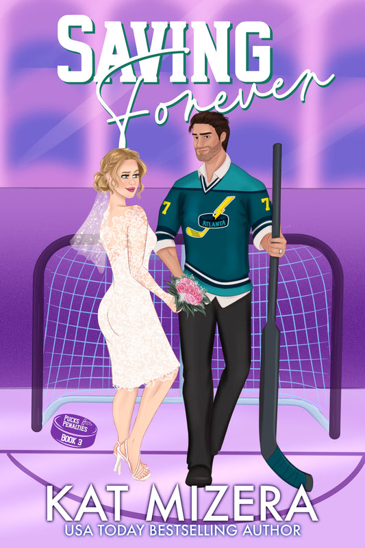Saving Forever (Pucks & Penalties Book 3)