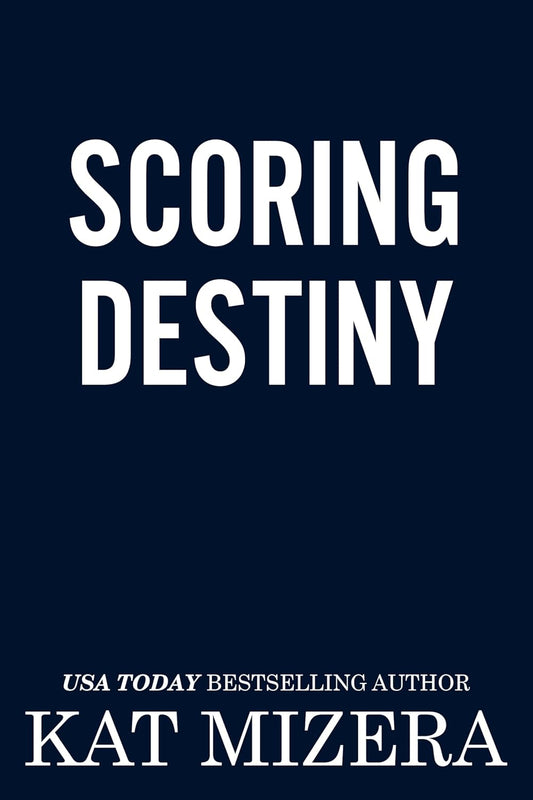 Scoring Destiny (Pucks & Penalties Book 4)